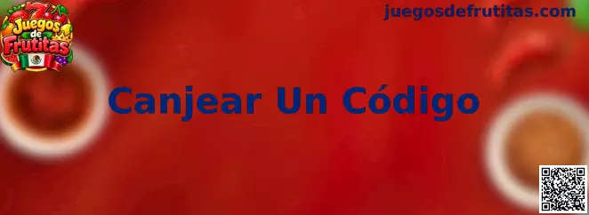 Guía para Canjear Un Código en Juegos de Frutitas