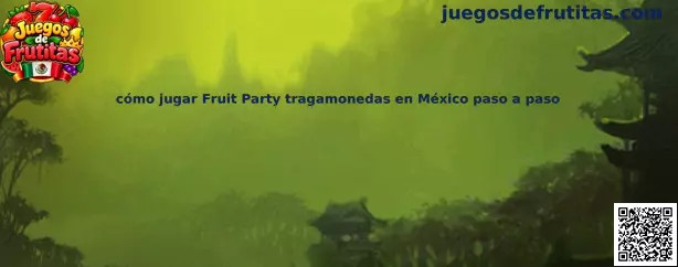 Cómo jugar Fruit Party tragamonedas en México paso a paso