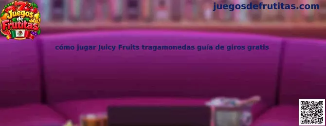 Guía para jugar Juicy Fruits tragamonedas