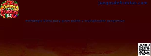Guía de Extra Juicy para conocer giros gratis, símbolos frutales y multiplicadores