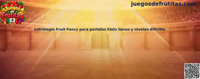 Imagen de referencia de Fruit Fancy para una guía sobre portales, hielo, llaves y niveles difíciles