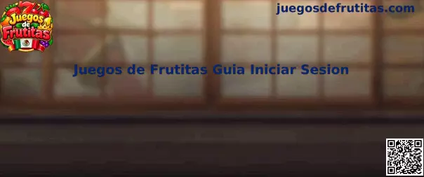 Guía visual para iniciar sesión en Juegos de Frutitas