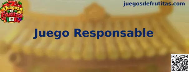 Información sobre juego responsable de Juegos de Frutitas